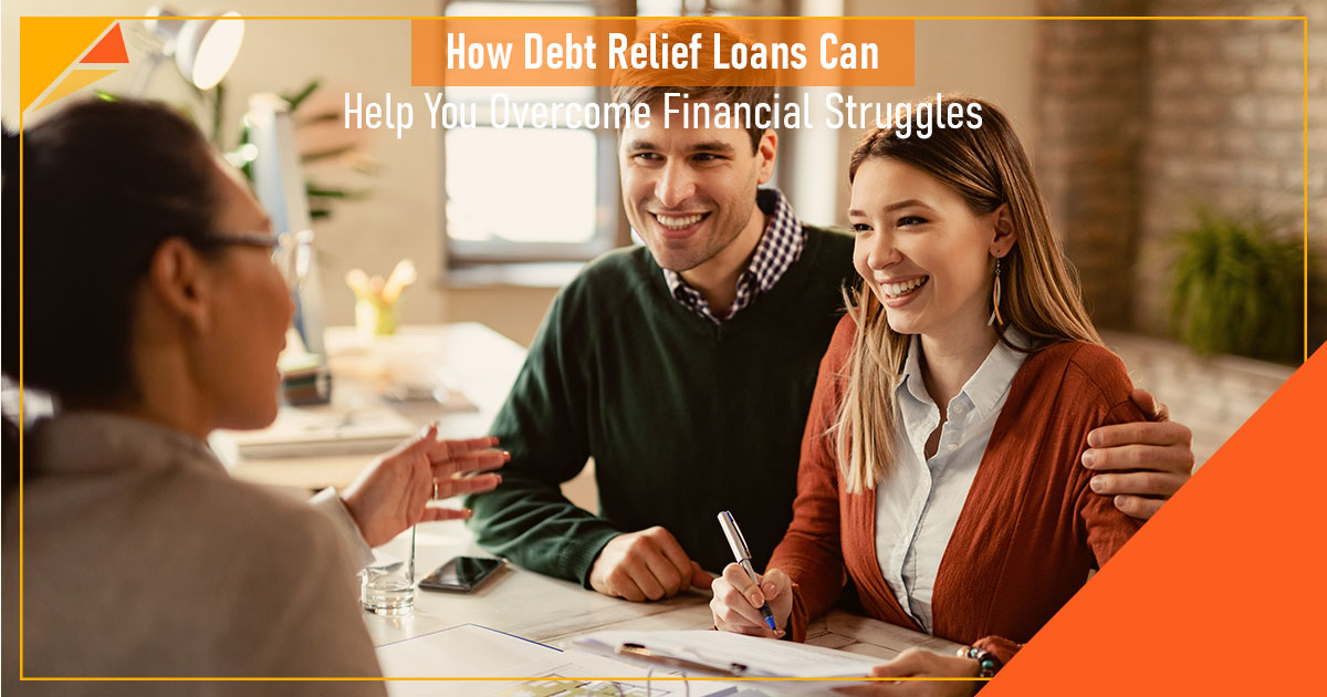 How Debt Relief Loans Can Help You Overcome Financial Struggles